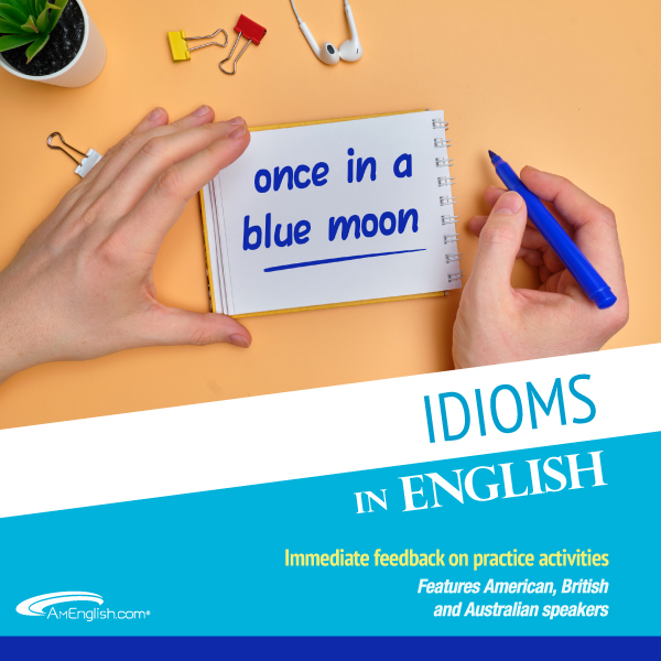 Idioms in English slideshows from AmEnglish.com