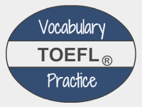 toefl vocabulary practice